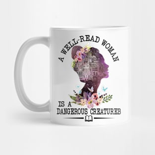 A Well-read Woman Is A Dangerous Creature Book Reading Mug